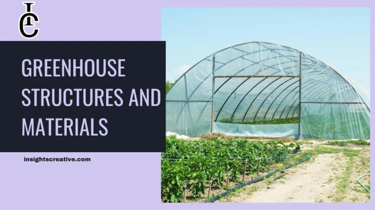 Greenhouse Structures and Materials