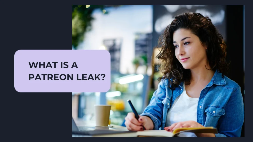 What is a Patreon Leak?