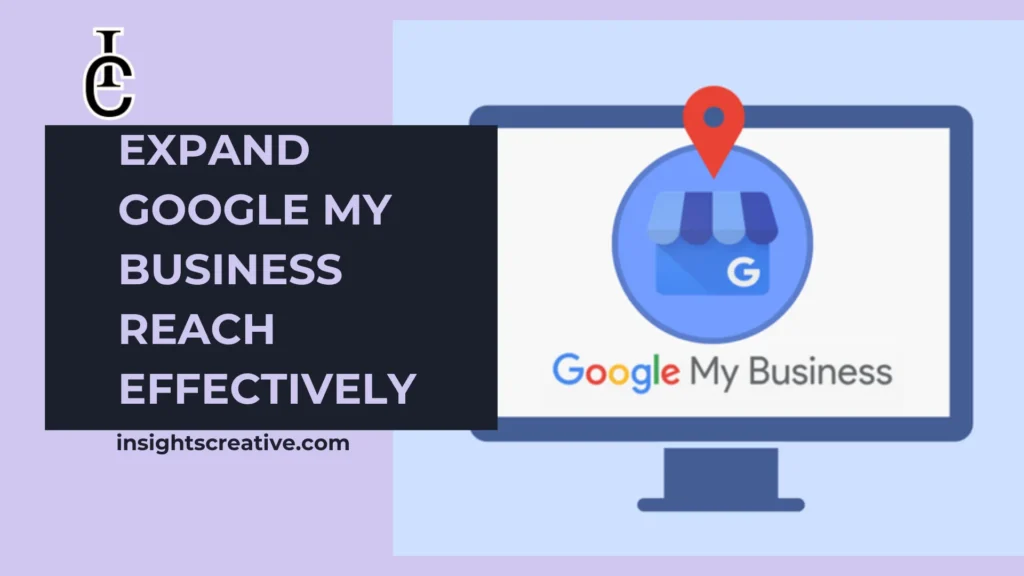 expand google my business reach