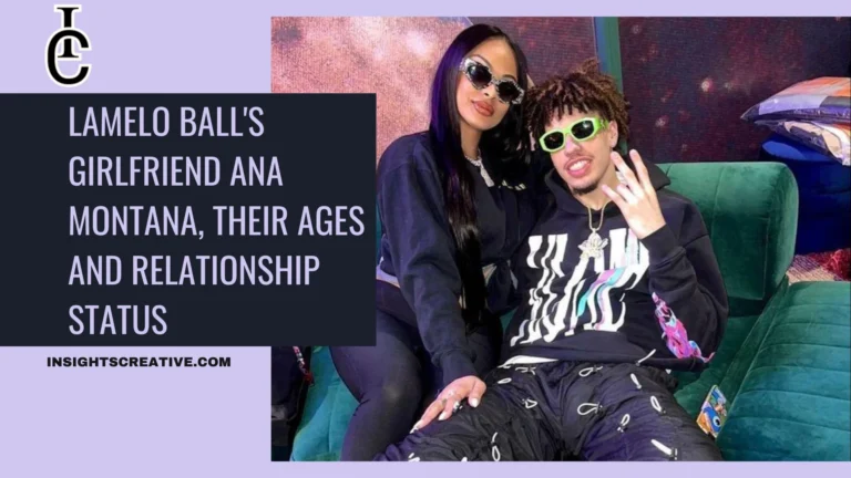 LaMelo Ball's Girlfriend Ana Montana, Their Ages and Relationship Status